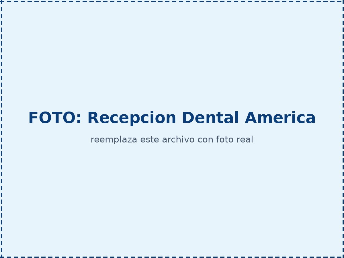 Recepción de Dental América en Playa del Carmen